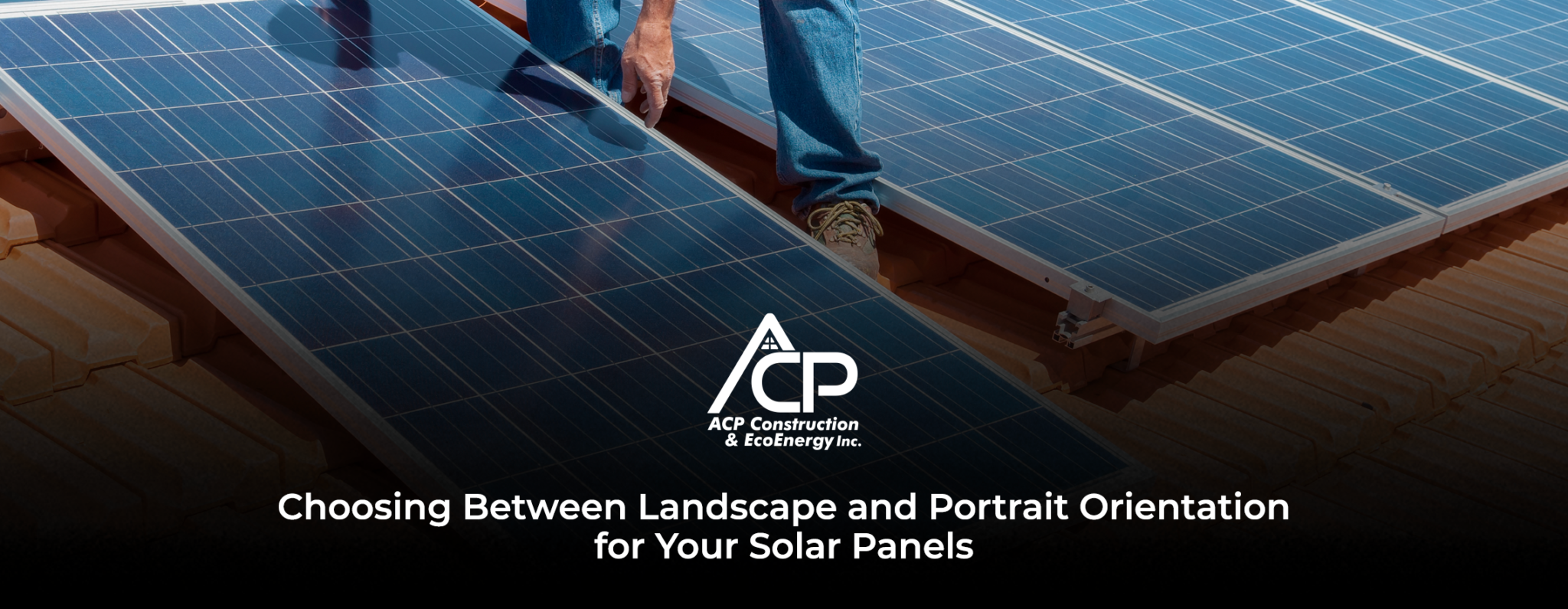 Choosing Between Landscape and Portrait Orientation for Your Solar ...